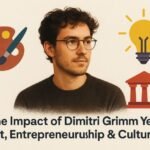 The Impact of dimitri grimm yench on Art, Entrepreneurship & Culture