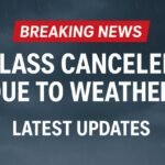 Breaking News: Class Canceled Due to Weather – Latest Updates