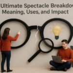 The Ultimate Spaietacle Breakdown: Meaning, Uses, and Impact
